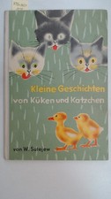 Kleine Geschichte von Küken und Kätzchen, Sutejew, W.: