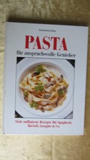 Kochbuch: " Pasta für anspruchsvolle Genießer " Rezepte,  Schloss Verlag 1996