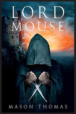 Lord mouse mason thomas - mouse, by