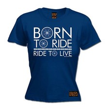 Born To Ride Ride To Live DAMEN T-SHIRT Radfahren Fahrrad BMX Geburtstagsgeschenk