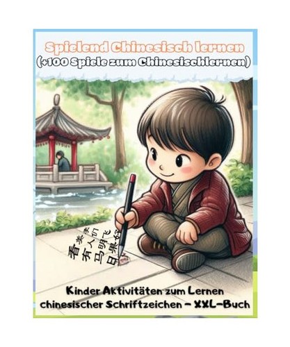 Spielend chinesisch lernen - spielend,
