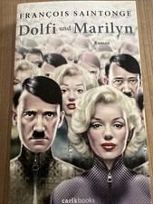 Dolfi und Marilyn: Roman von