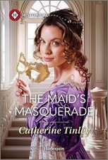 The Maid's Masquerade by