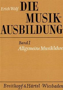 Die musikausbildung 1 - die, musikausbildung,