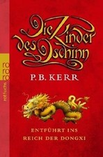 Die Kinder des Dschinn. Entführt ins Reich der Dongxi vo... | Buch | Zustand gut