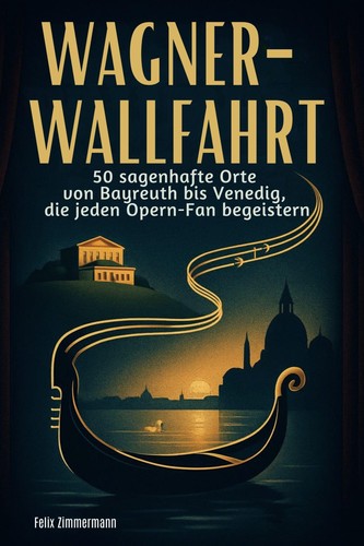Wagner wallfahrt felix - wagner-wallfahrt,