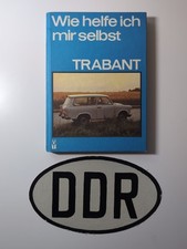 Trabant: Wie helfe ich mir selbst -Reparaturanleitung Trabant 601 - Ausgabe 1987