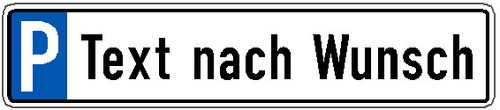 Parkplatzschild nach wunsch - nach,