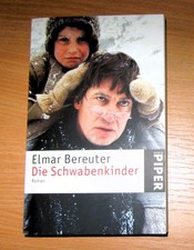 Elmar Bereuter: DIE SCHWABENKINDER. Roman (um Kindermärkte) - Taschenbuch, 2005
