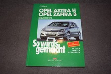 So wird's gemacht Reparaturanleitung Opel Astra H / Zafira B unbenutzt