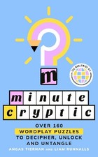 Liam Runnalls Angas Tiernan Minute Cryptic (Taschenbuch)