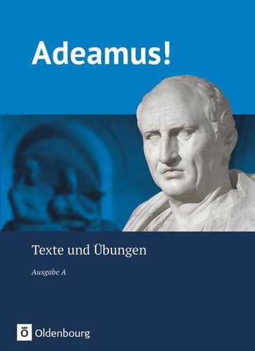 Adeamus ausgabe latein - adeamus!,