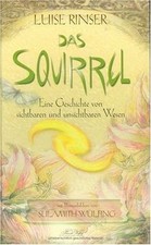 Das Squirrel. Eine Geschichte von sichtbaren und un... | Buch | Zustand sehr gut