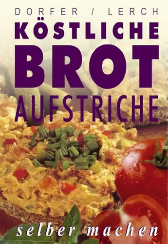 Die besten brotaufstriche - die,