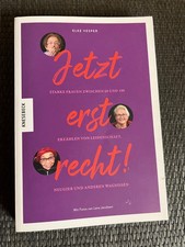 Elke Vesper - Jetzt erst recht – Starke Frauen zwischen 60 & 100 erz... | ? 621