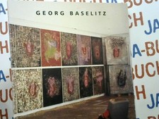 Georg Baselitz  23.Mai bis