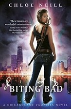 Biting Bad (Chicagoland Vampires Series) by Neill, Chloe 057510788X