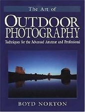 The Art of Outdoor Photography: Techniques for the Advan... | Buch | Zustand gut