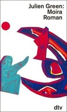 Moira. von Julien Green | Buch | Zustand sehr gut