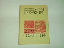 Hasenclever, Fritz. Vom Federkiel zum Computer. Plaudereien z. Geschichte d. gra