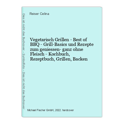 Vegetarisch grillen best - grillen, of