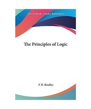 The Principles of Logic, F. H