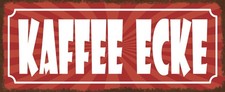 Blechschild 27x10 Kaffee Ecke