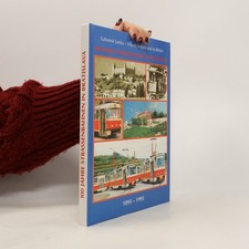 100 Jahre Strassenbahnen in