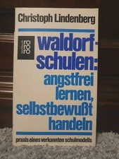 Waldorfschulen - Angstfrei lernen, selbstbewußt handeln ... | Buch | Zustand gut