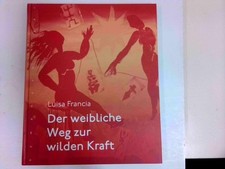 Der weibliche Weg zur wilden