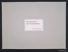 Dieter Roth, Ur-Tränenmeer
