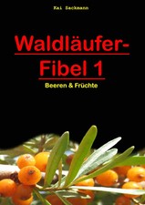 Waldläufer-Fibel 1 | Beeren &