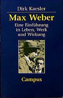 Max weber eine einführung in - eine,