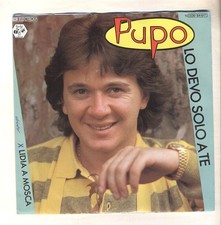 7" Single Schallplatte  Pupo - LO DEVO SOLO A TE