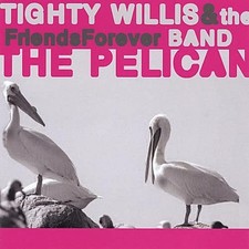 Tighty Willis Pelican (CD)