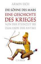 Armin Eich | Die Söhne des Mars | Buch | Deutsch (2015) | 281 S. | C.H. Beck