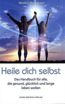 Heile dich selbst - :, die