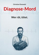 Diagnose-Mord Wer rät, tötet. Christian Ossowski Taschenbuch 402 S. Deutsch 2025