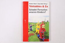 12034 TELETUBBIES & CO schadet Fernsehen unseren Kindern?