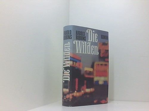 Harold robbins die wilden - harold,