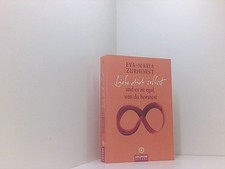 Liebe dich selbst und es ist egal, wen du heiratest Eva-Maria Zurhorst Zurhorst,