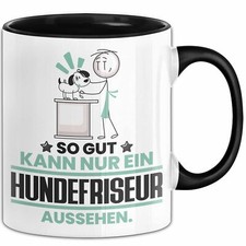 Hundefriseur Geschenk Tasse So