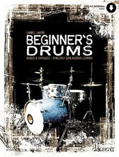 Beginner's Drums Basics & Grooves - spielend Schlagzeug lernen. Schlagzeug. L...