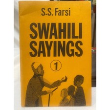 SWAHILI SAYINGS 1 PROVERBS
