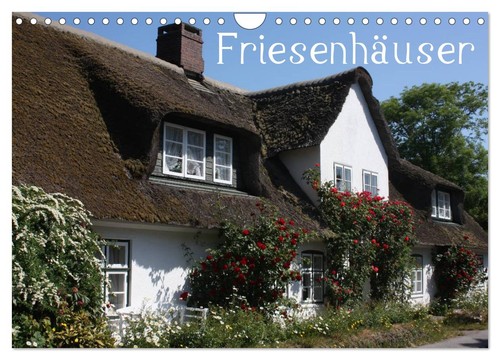 Friesenhäuser wandkalender - friesenhäuser, (wandkalender