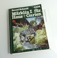 Sachbuch Bernd Schmid, Märklin I für Haus+Garten 0324 AR6360