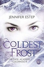 Coldest Frost (Mythos Academy