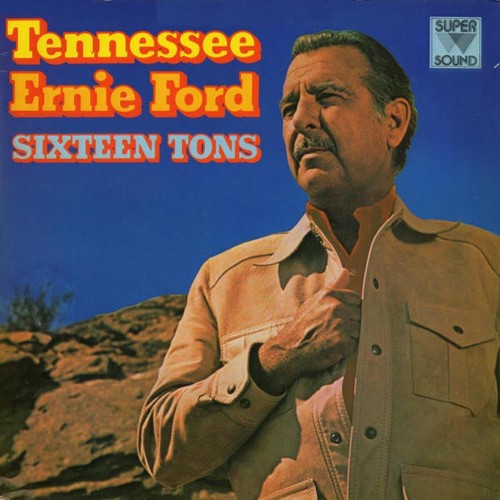 Tennessee ernie ford sixteen - tennessee,