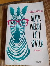 Älter werde ich später von