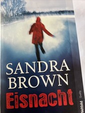 Eisnacht - von SANDRA BROWN- 2011 - Thriller TB - Sehr gut ( K1 )